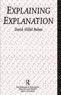 Couverture du livre de David Hillel Ruben, Explaining Explanation